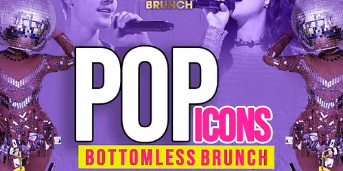 POP ICONS Bottomless Brunch