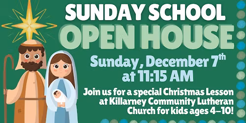 Sunday School- OPEN HOUSE