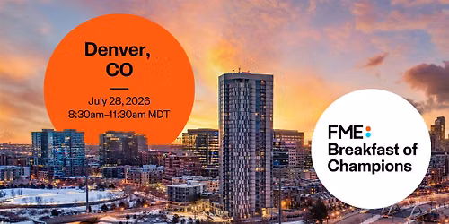 FME Breakfast of Champions: Denver