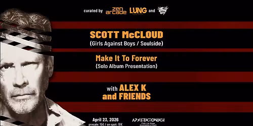 SCOTT MCCLOUD Live in Athens with ALEX K and FRIENDS