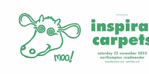 INSPIRAL CARPETS | NORTHAMPTON