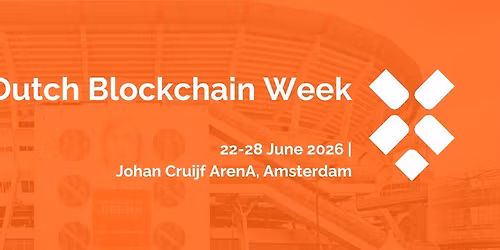 Dutch Blockchain Week Summit 2026
