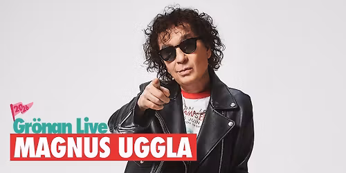 MAGNUS UGGLA | GR\u00d6NAN LIVE 2026