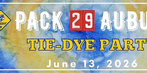 Pack 29 Auburn Tie-Dye Party
