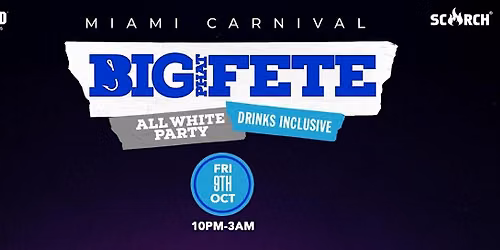 Big Phat Fete All White- Miami Carnival 2026
