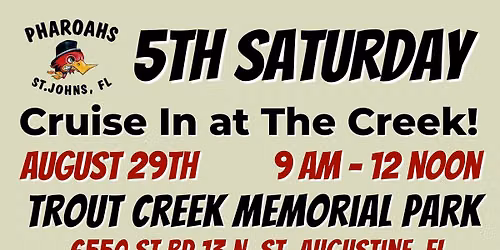 Pharoahs August 29th 5th Saturday Cruise In at the Creek - FREE EVENT