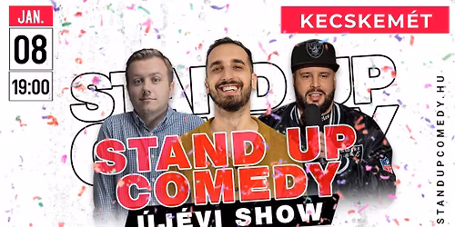 KECSKEM\u00c9T - \u00daj\u00e9vi stand up comedy SHOW