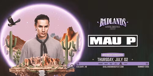 2026 Badlands Music Festival - Thursday - Mau P at Badlands Tent