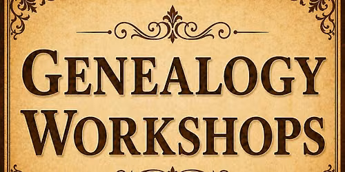 2026 Beginning Genealogy Workshops
