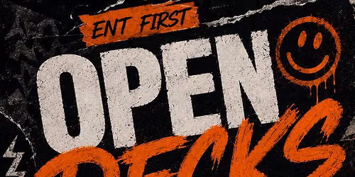 Ent first Open Decks
