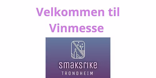 Smaksrike VINMESSE Trondheim
