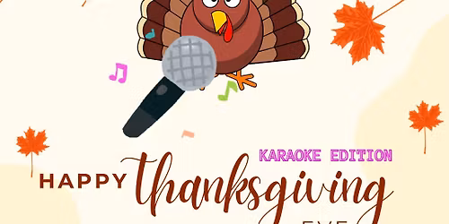 Thanksgiving EVE Karaoke Party @ NB Eagles
