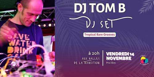 \ud83c\udfb5 DJ Set - DJ Tom B - Tropical Rare Grooves