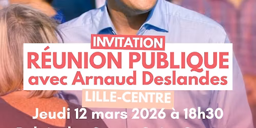 LILLE CENTRE - R\u00e9union publique