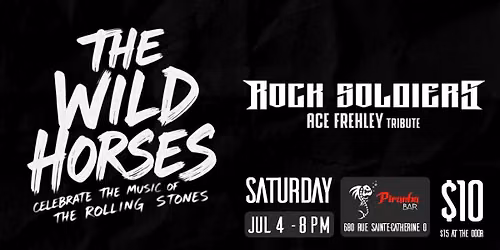 Wild Horses tribute to the Rolling Stones + Rock Soldiers Ace Frehley tribute