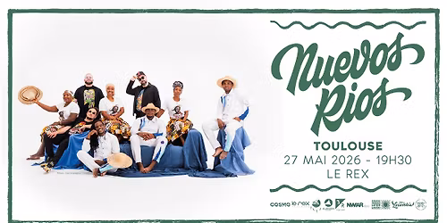 Concert - Nuevos Rios @ le Rex de Toulouse