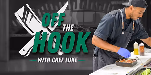OFF THE HOOK W\/CHEF LUKE