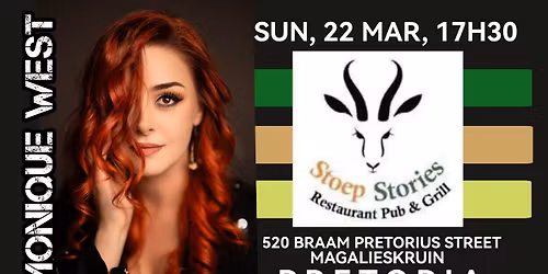 MONIQUE WEST @ STOEP STORIES RESTAURANT, 520 BRAAM PRETORIUS STREET, MAGALIESKRUIN, PRETORIA 