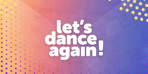 40UP LET'S DANCE AGAIN - Cultuurcentrum Deurne