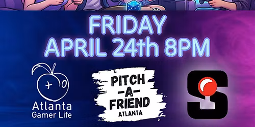 Singles Mixer Geek Gamer Nerd Edition Featuring Pitch - A - Friend Atlanta