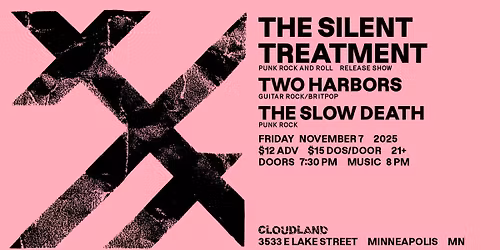 The Silent Treatment, Two Harbors, The Slow Death