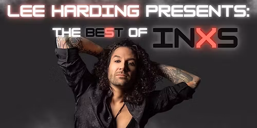 Lee Harding Presents: The Best of INXS \u2013 Live at the Westo!