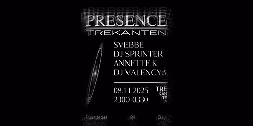 PRESENCE: Svebbe, DJ Sprinter, Annette K, dj valencya
