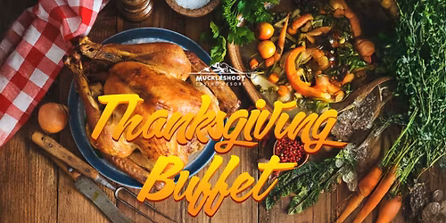 Thanksgiving Buffet [OPEN TO ALL - Muckleshoot Events Center]