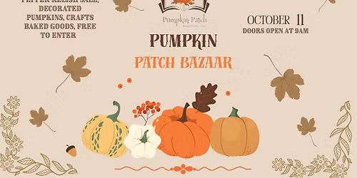 Pumpkin Patch Bazaar! 