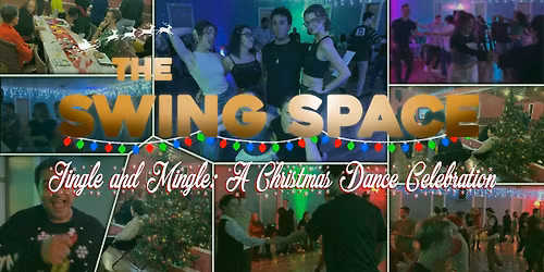 The Swing Space Jingle & Mingle: A Holiday Dance Celebration