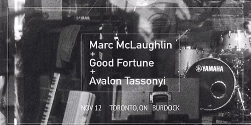 MARC MCLAUGHLIN + GOOD FORTUNE + AVALON TASSONYI