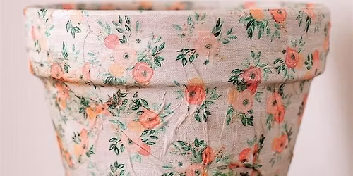 Decoupage terracotta pots and plant your own florals (And Wine!)