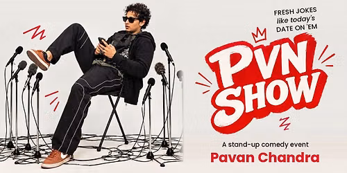 Personality Driven Comedy Show by Pavan Chandra