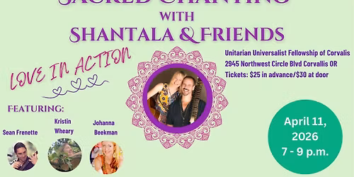 Sacred Chanting with Shantala & Friends - Corvallis, OR