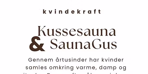 Kussesauna & SaunaGus - Kvindekraft