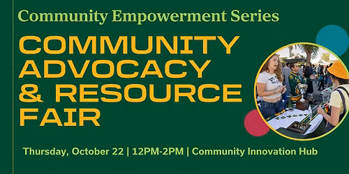 Community Empowerment Series: Community Advocacy &  Resource Fair