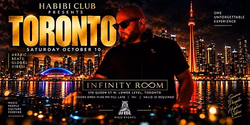 Habibi Club Toronto Ft Dj Edz | Oct 10 | @Infinity Room