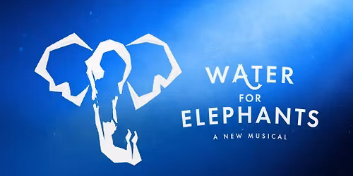 Water for Elephants (Touring)