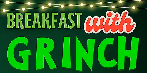 Breakfast With Grinch