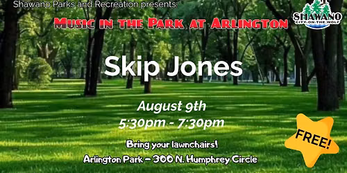 Music in the Park at Arlington - Skip Jones