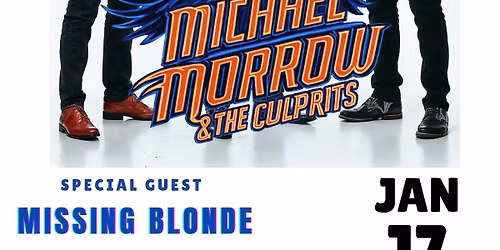 Rialto Theater | Michael Morrow & The Culprits w\/ Missing Blonde