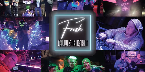 Fresh Club Night