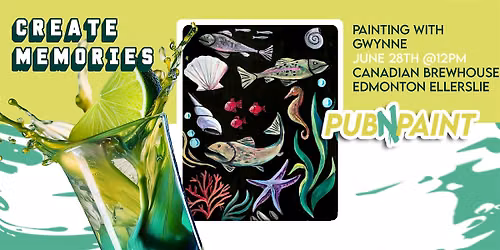 PubNPaint at Canadian Brewhouse Ellerslie  June 28th  (18+)