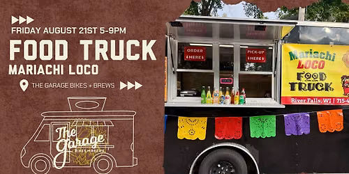 Mariachi Loco Food Truck at The Garage