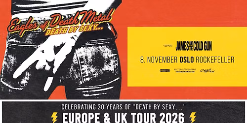 Eagles of Death Metal: Celebrating 20 years of \u00abDeath by Sexy\u2026\u00bb \/\/ Rockefeller \/\/ Pres. av Luger