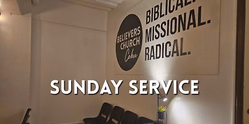 Sunday Service - Worship & Bible teaching