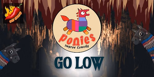 Ponies Improv - Go Low