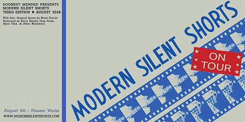 Modern Silent Shorts: On Tour
