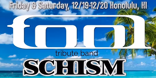 $40 ANNOUNCEMENT SALE 12\/19 & 12\/20 Tool in Hawaii AFTERPARTY @ Anna O\u2019Briens Honolulu, HI