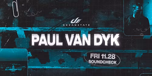 Dreamstate Presents: Paul van Dyk
